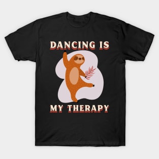 dancing is my therapy T-Shirt